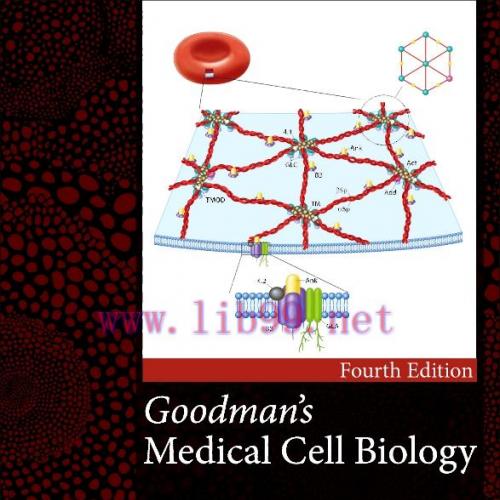 [PDF]Goodman&rsquo;s Medical Cell Biology 4th edition