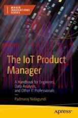 [PDF]The IoT Product Manager: A Handbook for Engineers, Data Analysts, and Other IT Professiona...