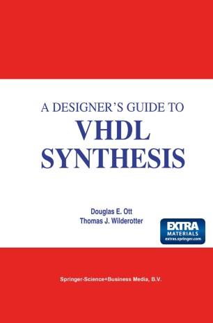 A Designer&rsquo;s Guide to VHDL Synthesis