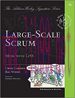 Large-Scale Scrum: More with LeSS (Addison-Wesley Signature Series (Cohn)) 1st Edition,