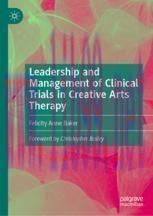 [PDF]Leadership and Management of Clinical Trials in Creative Arts Therapy