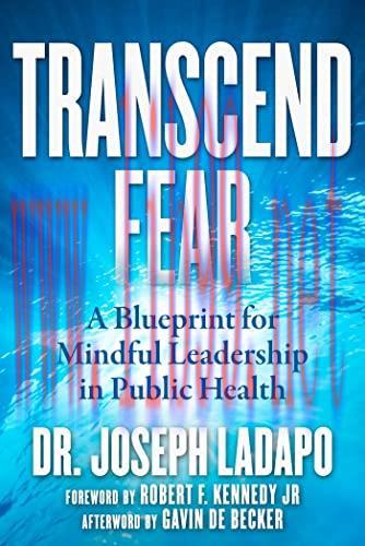 [AME]Transcend Fear: A Blueprint for Mindful Leadership in Public Health (Original PDF)