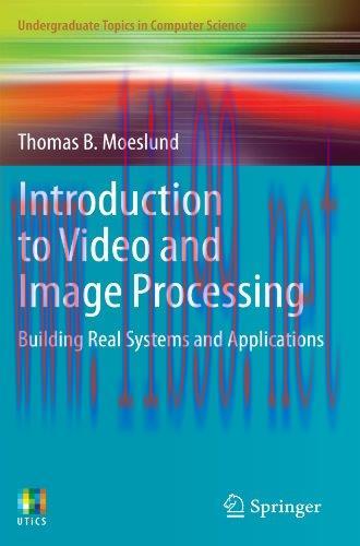 [FOX-Ebook]Introduction to Video and Image Processing: Building Real Systems and Applications