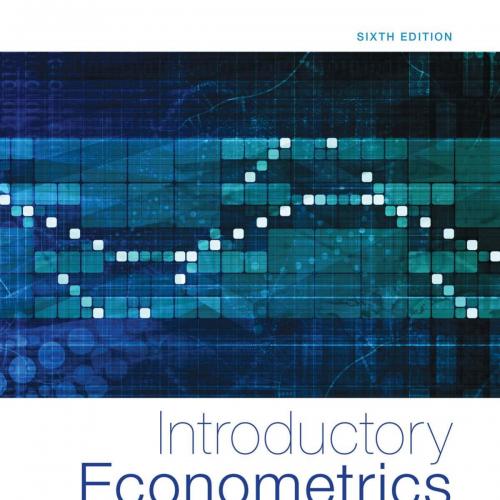 Introductory Econometrics A Modern Approach 6th Edition by Jeffrey M. Wooldridge
