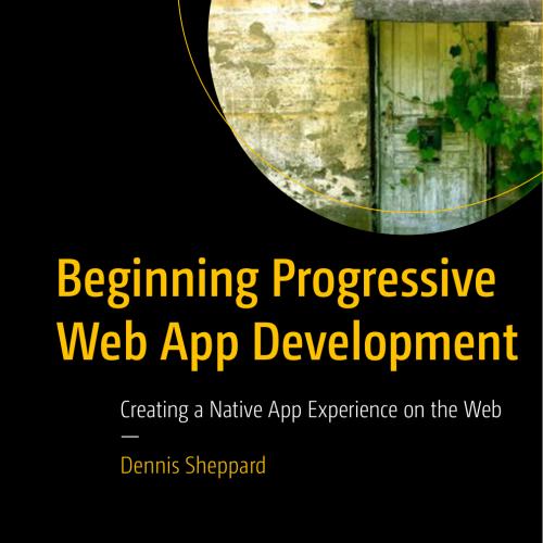 Beginning Progressive Web App Development