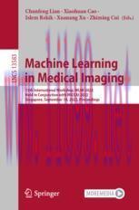 [PDF]Machine Learning in Medical Imaging: 13th International Workshop, MLMI 2022, Held in Conju...