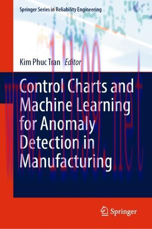 Control Charts and Machine Learning for Anomaly Detection in Manufacturing