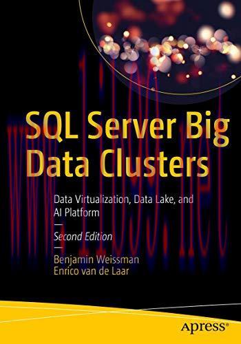[FOX-Ebook]SQL Server Big Data Clusters: Data Virtualization, Data Lake, and AI Platform, 2nd E...