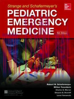 [AME]Strange and Schafermeyer&rsquo;s Pediatric Emergency Medicine, Fourth Edition (ORIGINAL PDF from...