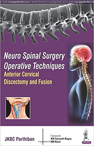 Neuro Spinal Surgery Operative Techniques Anterior Cervical Discectomy and Fusion
