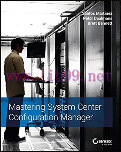 Mastering System Center Configuration Manager 1st Edition,