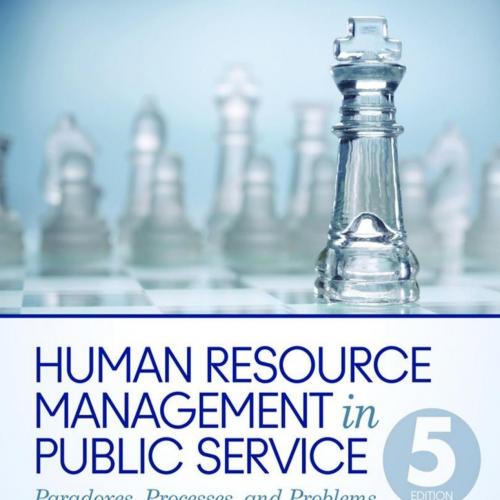Human Resource Management in Public Service Paradoxes, Processes, and Problems