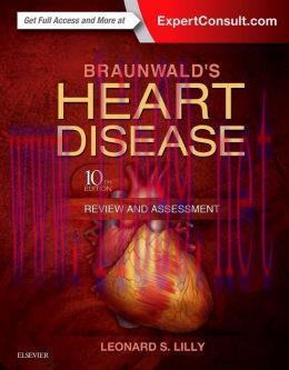 [AME]Braunwald's Heart Disease Review and Assessment, 10th Edition