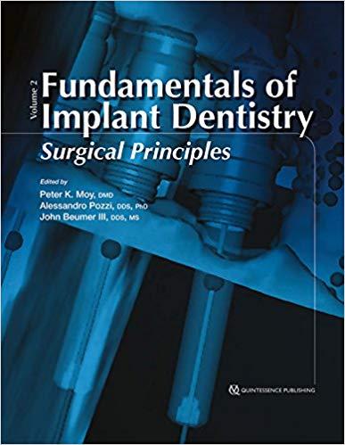 Fundamentals of Implant Dentistry Surgical Principles Volume 2