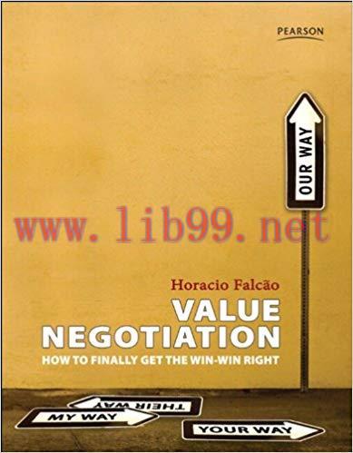 Value Negotiation: How to Finally Get the Win-Win Right 1st Edition,