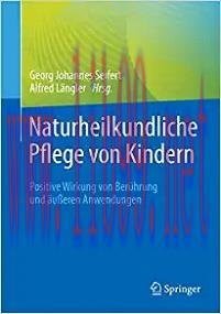 [AME]Naturheilkundliche Pflege von Kindern: Positive Wirkung von Ber&uuml;hrung und &auml;u&szlig;eren Anwendun...