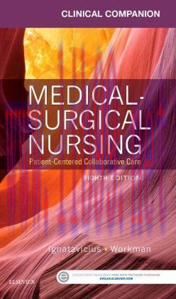 [AME]Clinical Companion for Medical-Surgical Nursing: Patient-Centered Collaborative Care, 8th ...