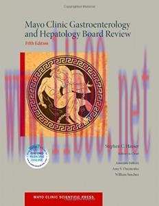 [AME]Mayo Clinic Gastroenterology and Hepatology Board Review, 5th Edition