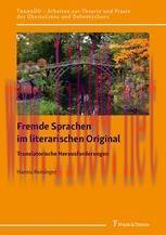 [PDF]Fremde Sprachen im literarischen Original &ndash; Translatorische Herausforderungen: Gezeigt an ...