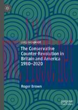 [PDF]The Conservative Counter-Revolution in Britain and America 1980-2020