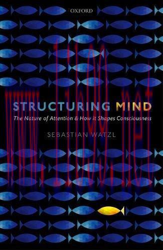 [AME]Structuring Mind: The Nature of Attention and how it Shapes Consciousness (PDF)