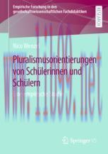 [PDF]Pluralismusorientierungen von Sch&uuml;lerinnen und Sch&uuml;lern: Eine empirische Studie