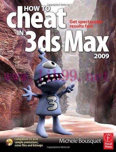 [FOX-Ebook]How to Cheat in 3ds Max 2009: Get Spectacular Results Fast