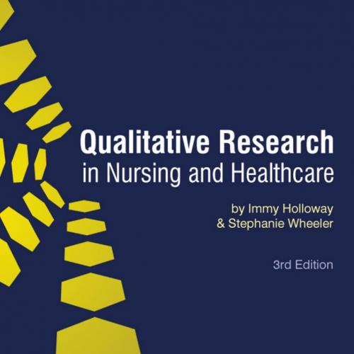 Qualitative Research in Nursing and Healthcare (3rd Edition)