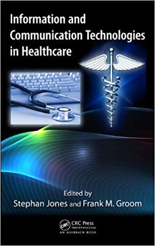 (PDF)Information and Communication Technologies in Healthcare (Technology for Non-Engineers) 1s...