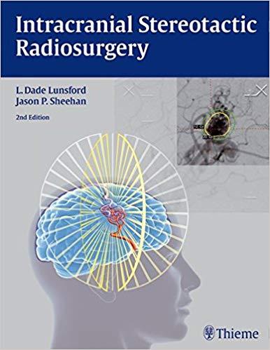 Intracranial Stereotactic Radiosurgery, 2nd Edition