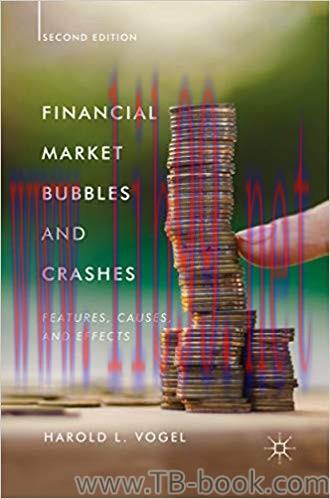 Financial Market Bubbles and Crashes, Second Edition: Features, Causes, and Effects 2nd Edition...