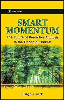 (PDF)Smart Momentum The Future of Predictive Analysis in the Financial Markets (Wiley Trading B...