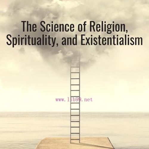 [AME]The Science of Religion, Spirituality, and Existentialism (EPUB)