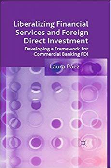 (PDF)Liberalizing Financial Services and Foreign Direct Investment Developing a Framework for C...