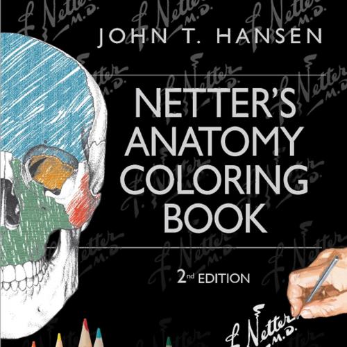 Netter&rsquo;s Anatomy Coloring Book-John Hansen-Netter&rsquo;s Anatomy Coloring Book, Second Edition (2014...