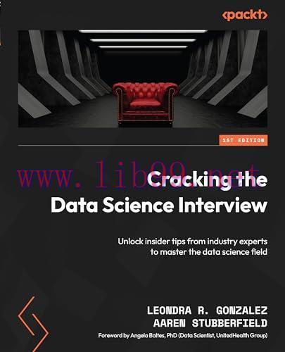 [FOX-Ebook]Cracking the Data Science Interview: Unlock insider tips from_ industry experts to m...