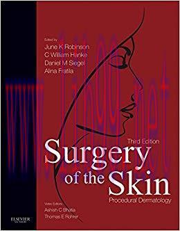 (PDF)Surgery of the Skin E-Book: Procedural Dermatology 3rd Edition
