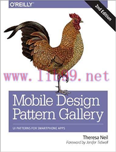 Mobile Design Pattern Gallery: UI Patterns for Smartphone Apps 2nd Edition,