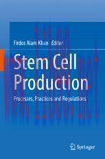 [PDF]Stem Cell Production: Processes, Practices and Regulations