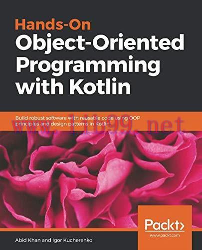 [FOX-Ebook]Hands-On Object-Oriented Programming with Kotlin