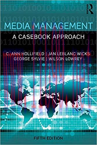 Media Management: A Casebook Approach (Routledge Communication Series) 5th Edition,