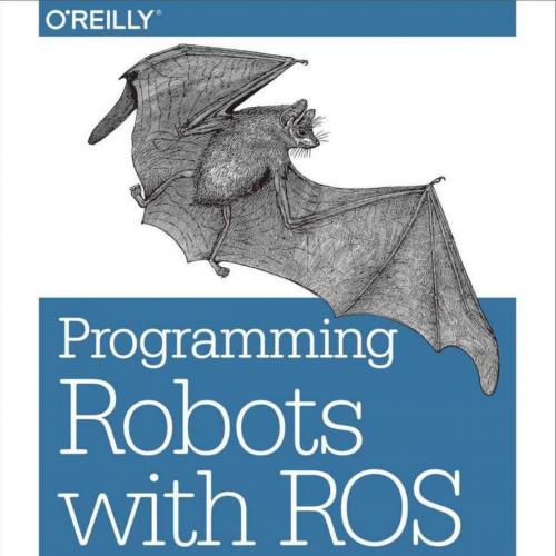 Programming Robots with ROS