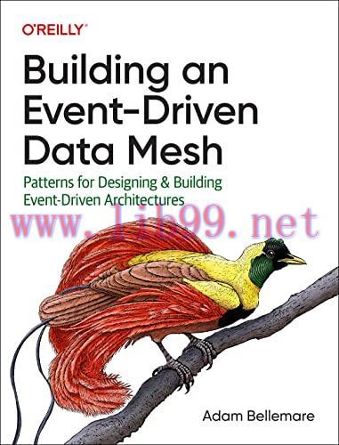 [FOX-Ebook]Building an Event-Driven Data Mesh: Patterns for Designing & Building Event-Driven A...