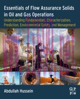 [PDF]Essentials of Flow Assurance Solids in Oil and Gas Operations