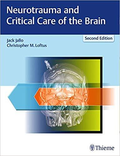 Neurotrauma and Critical Care of the Brain 2nd Edition + 1st Edition