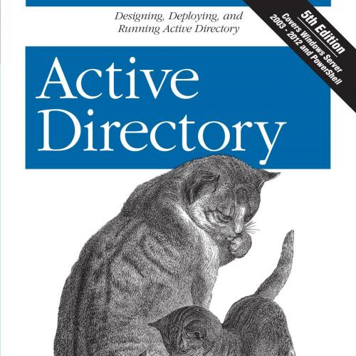 Active Directory- Designing, Deploying, and Running Active Directory, Fifth Edition
