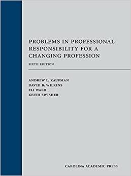 (PDF)Problems in Professional Responsibility for a Changing Profession, Sixth Edition