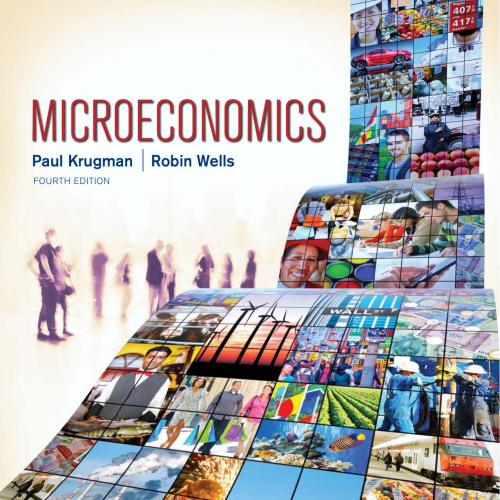 Microeconomics 4th Edition by Paul Krugman & Robin Wells