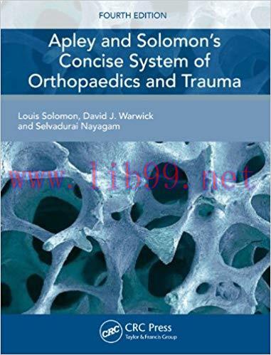 [PDF]Apley&rsquo;s and Solomon&rsquo;s Consise System of Orthopedics and Trauma 4th Ed