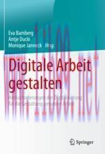 [PDF]Digitale Arbeit gestalten: Herausforderungen der Digitalisierung f&uuml;r die Gestaltung gesund...